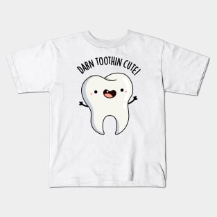 Darn Tooth-in Cute Funny Tooth Pun Kids T-Shirt